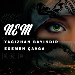 Nem(feat. Egemen Çavga)