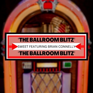 The Ballroom Blitz (feat. Brian Connelly)