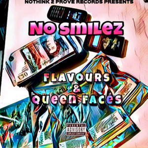 Flavours & Queen Faces (Explicit)