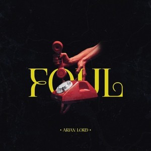 Foul (Explicit)
