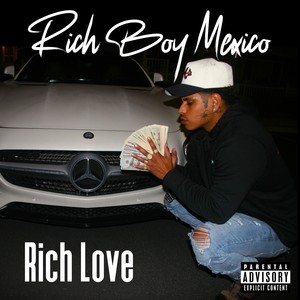 Rich Love (Explicit)