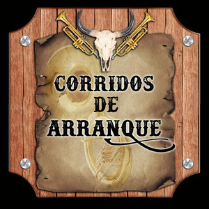 Corridos de Arranque (Norteño)