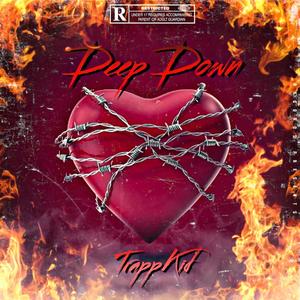 DEEP DOWN (Explicit)