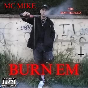 BURN EM (Explicit)