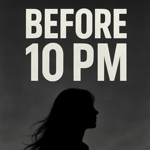 Before 10 PM