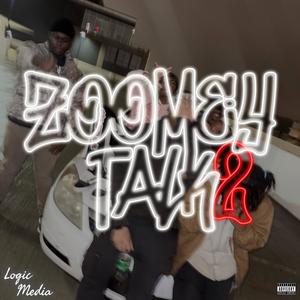 Zoomey Talk 2 (Explicit)