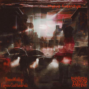 Myerz Freestyle (feat. ForeverSixHundredz) (Explicit)