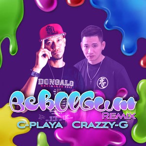 Bebol Gum (Dj Chrize & Dj C_playa Remix) [Explicit]