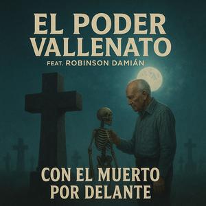 Con el muerto por delante (feat. Robinson Damián)