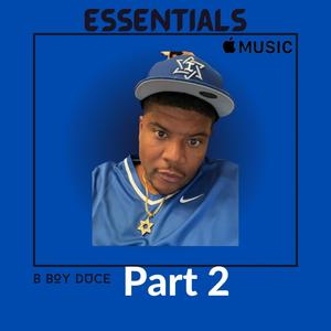 Essentials, Pt. 2 (Explicit)