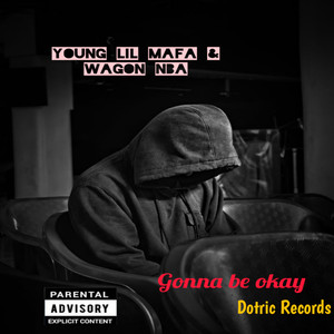 Gonna Be Okay (Explicit)