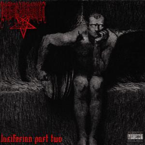 Luciferian, Pt. 2 (Explicit)