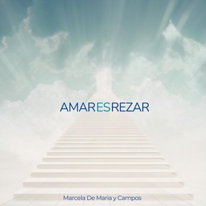 Amar Es Rezar