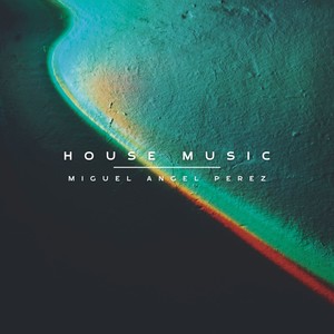 HOUSE MUSIC