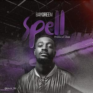 Spell (Explicit)