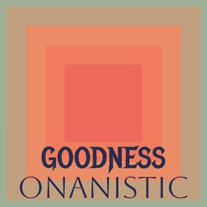 Goodness Onanistic