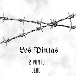 LOS PINTAS/ dos punto cero (Explicit)