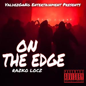 On The Edge (Explicit)