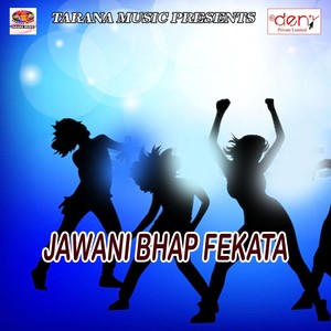 Jawani Bhap Fekata