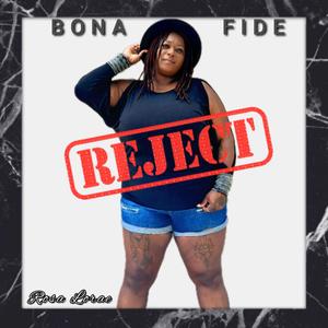 Bona Fide Reject (Unplugged|Explicit)