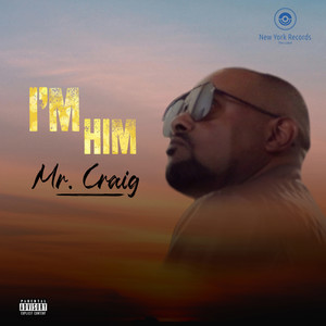 I'm Him (Explicit)