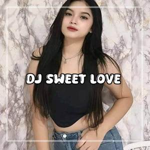 DJ Sweet Love Style Kondang