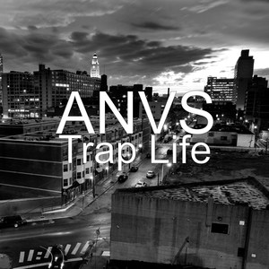 Trap Life (Explicit)