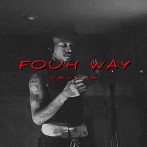 Fouh Way Deluxe (Explicit)