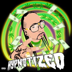 Hypnotized (Explicit)