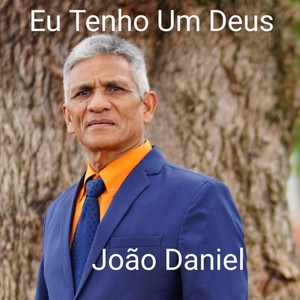 Eu Tenho um Deus