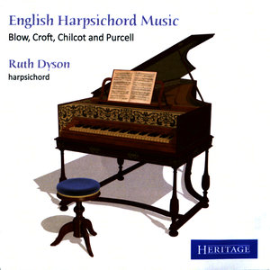 English Harpsichord Music : Blow, Croft, Chilcot and Purcell