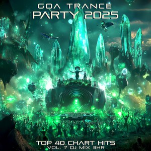 Goa Trance Party 2024 Top 40 Chart Hits, Vol. 7 (DJ Mix 3Hr)