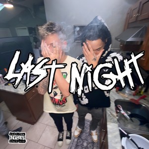 Last Night (Explicit)