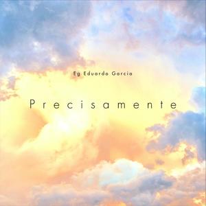 Precisamente (Explicit)