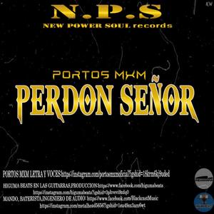 Perdon Señor(feat. Higuma Beats & Mando)
