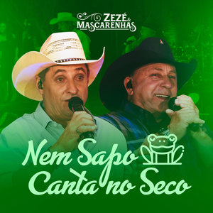 Nem Sapo Canta no Seco (Ao Vivo)