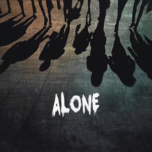 ALONE (feat. DayDay, Racto, Corbin Edfors, NOL!M!TM!KEY, Mzmandrip & Dripz1x)