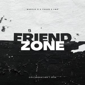 Friendzone (Explicit)