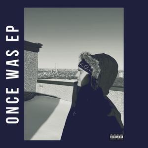 Once Was EP (Explicit)