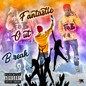 Fantastic out Break (Explicit)