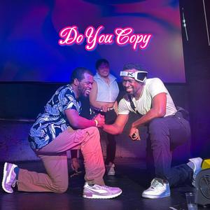 Do You Copy (Explicit)