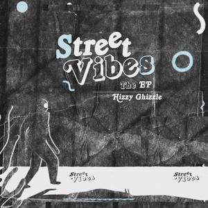 Street Vibes (The EP) [Explicit]