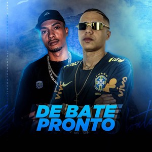 De Bate Pronto (Explicit)