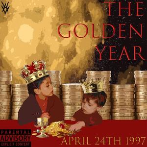 The Golden Year (Explicit)