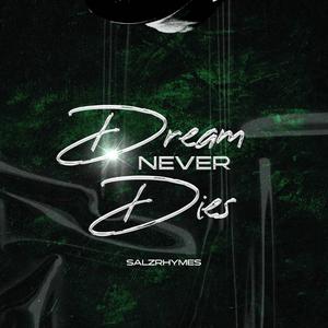 Dream Never Dies (The Ep) [Explicit]