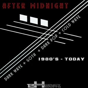 After Midnight: Darkwave Classics 1980s -Today