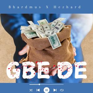 GBE DE (feat. Hezhard)