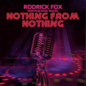 Nothing from Nothing (feat. Drew Towner)