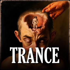 Trance (Explicit)