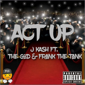 Act Up (Explicit)